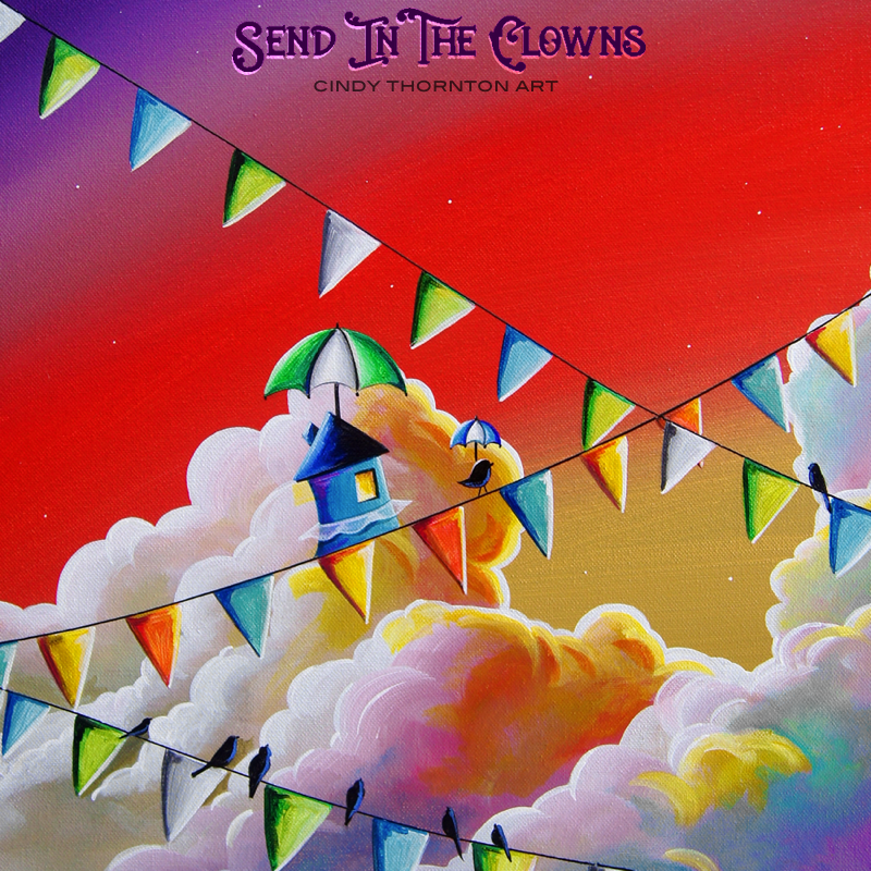 Send In The Clowns - Cindy Thornton Art